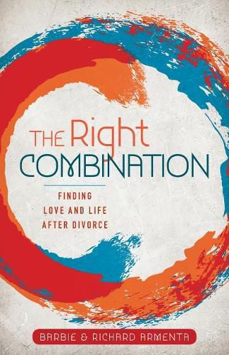 Cover image for The Right Combination: Finding Love and Life After Divorce