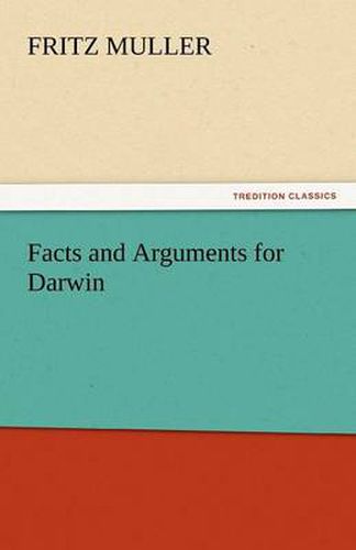 Cover image for Facts and Arguments for Darwin