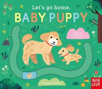 Cover image for Let's Go Home, Baby Puppy