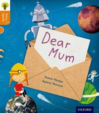 Cover image for Oxford Reading Tree Story Sparks: Oxford Level 6: Dear Mum