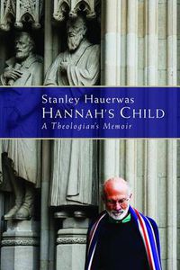 Cover image for Hannah's Child: A Theologian's Memoir