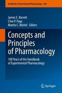 Cover image for Concepts and Principles of Pharmacology: 100 Years of the Handbook of Experimental Pharmacology