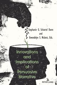 Cover image for Innovations and Implications of Persuasive Narrative