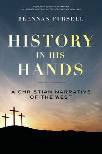 Cover image for History in His Hands: A Christian Narrative of the West