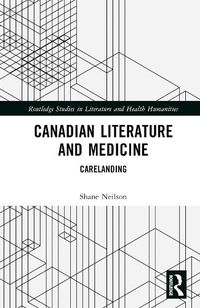 Cover image for Canadian Literature and Medicine