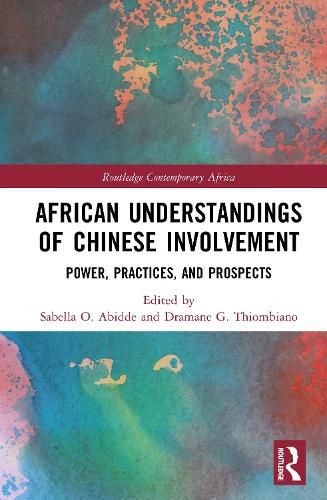Cover image for African Understandings of Chinese Involvement