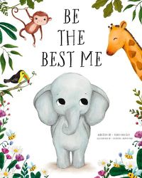 Cover image for Be the Best Me