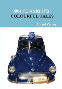 Cover image for White Knights Colourful Tales