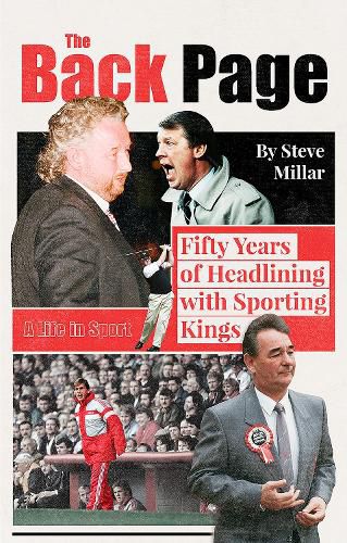 Cover image for The Back Page: Fifty Years Headlining with Sporting Kings