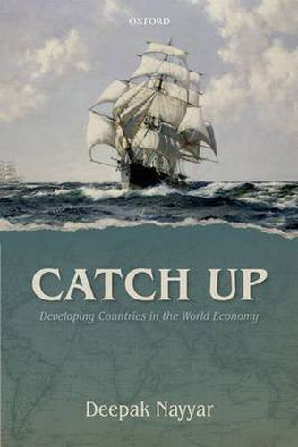 Cover image for Catch Up: Developing Countries in the World Economy