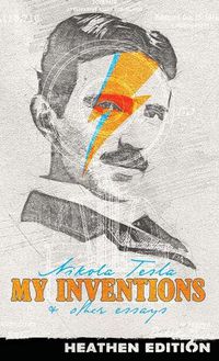 Cover image for My Inventions & Other Essays (Heathen Edition)
