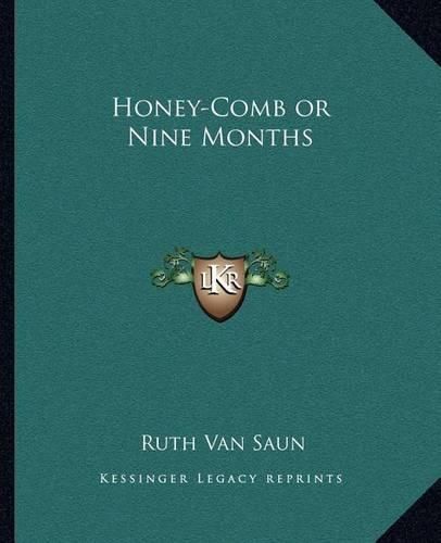 Cover image for Honey-Comb or Nine Months