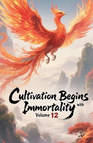 Cover image for Cultivation Begins with Immortality, Volume 12