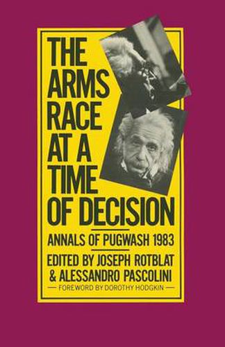 Cover image for The Arms Race at a Time of Decision: Annals of Pugwash 1983