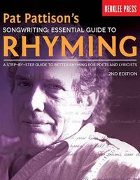Cover image for Pat Pattison's Songwriting: Ess. Guide to Rhyming