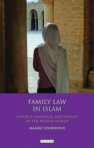 Cover image for Family Law in Islam: Divorce, Marriage and Women in the Muslim World