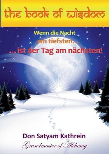 Cover image for The Book of Wisdom: Wenn die Nacht am tiefsten... ...ist der Tag am nachsten!