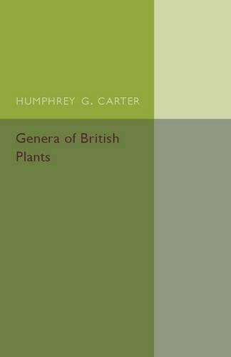 Cover image for Genera of British Plants: Arranged According to Engler's Syllabus der Pflanzenfamilien