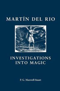 Cover image for Martin Del Rio: Investigations into Magic