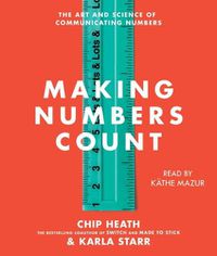Cover image for Making Numbers Count: The Art and Science of Communicating Numbers