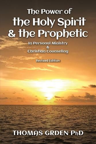 Cover image for The Power of the Holy Spirit and the Prophetic