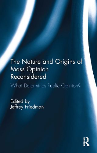 Cover image for The Nature and Origins of Mass Opinion Reconsidered