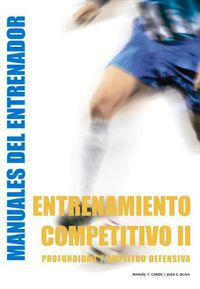 Cover image for Entrenamiento Competitivo (II): Profundidad Y Amplitud Defensiva