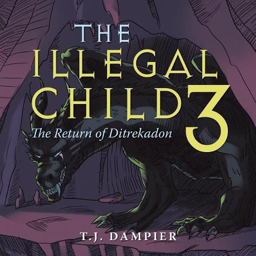 Cover image for The Illegal Child 3: The Return of Ditrekadon