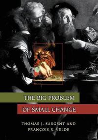 Cover image for The Big Problem of Small Change