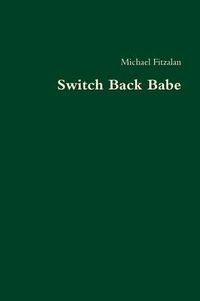 Cover image for Switch Back Babe