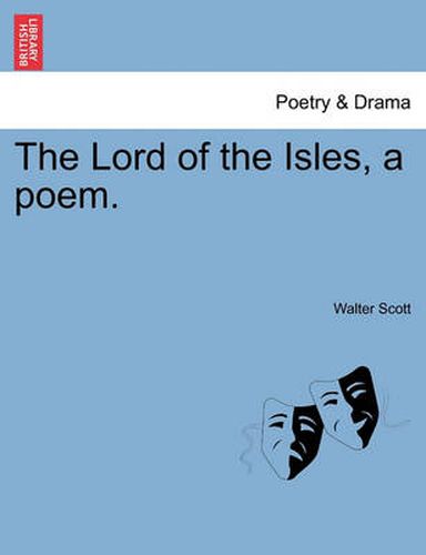 Cover image for The Lord of the Isles, a Poem.