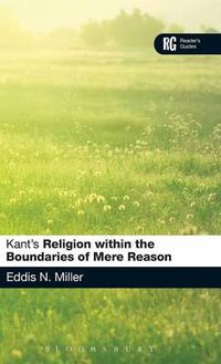 Cover image for Kant's 'Religion within the Boundaries of Mere Reason': A Reader's Guide