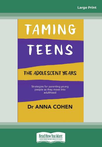 Taming Teens: The adolescent years