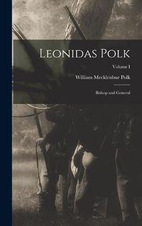 Cover image for Leonidas Polk