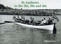 Cover image for St Andrews in the 20s, 30s and 40s