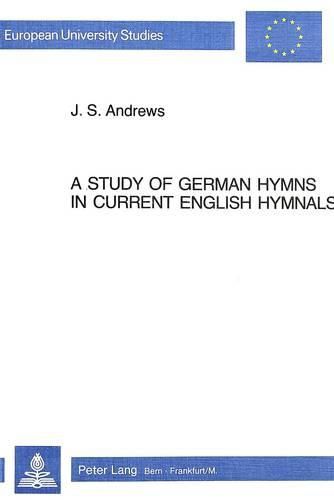 Cover image for Study of German Hymns in Current English Hymnals