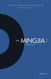 Cover image for The Mingjia and Related Texts - Essentials in the Understanding of the Development of Pre-Qin Philosophy