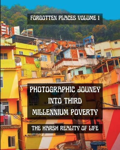 Cover image for Photographic Journey into Third Millennium Poverty