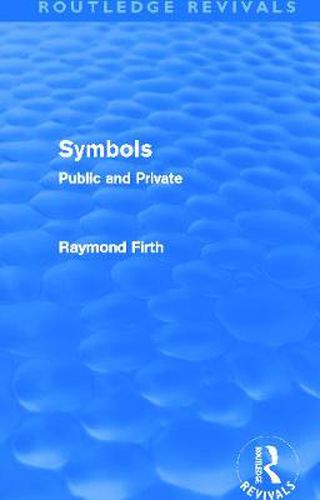 Cover image for Symbols (Routledge Revivals): Public and Private