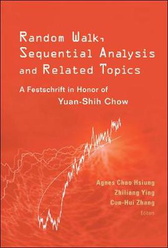 Cover image for Random Walk, Sequential Analysis And Related Topics: A Festschrift In Honor Of Yuan-shih Chow