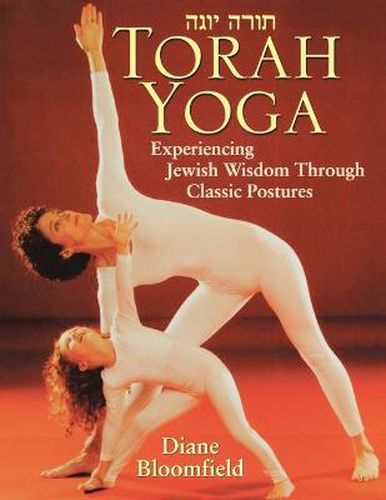 Cover image for Torah Yoga: Experiencing Jewish Wisdom Through Classic Postures