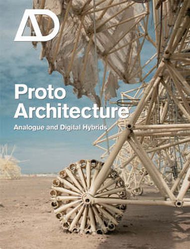 Cover image for Proto Architecture: Analogue and Digital Hybrids