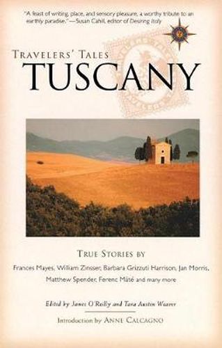 Cover image for Travelers' Tales Tuscany: True Stories