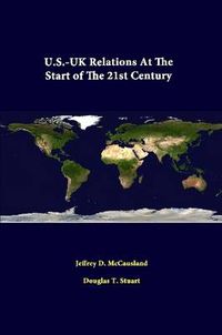 Cover image for U.S.-UK Relations at the Start of the 21st Century