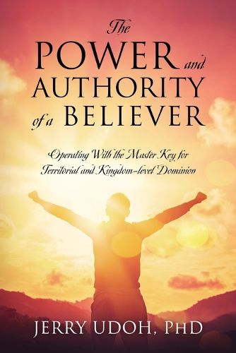 Cover image for The Power and Authority of a Believer