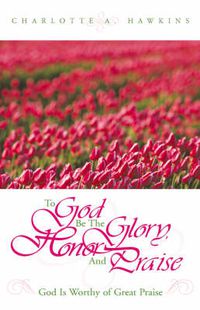 Cover image for To God Be the Glory