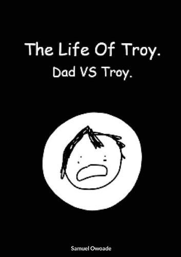 Cover image for The life of Troy