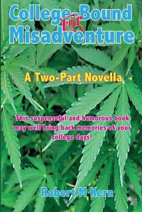 Cover image for College-Bound for Misadventure