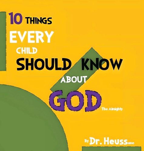 Cover image for 10 Things Every Child Should Know about God