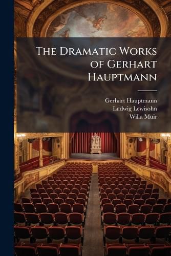 Cover image for The Dramatic Works of Gerhart Hauptmann